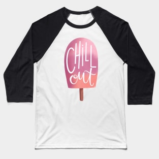 Chill Out Popsicle Baseball T-Shirt